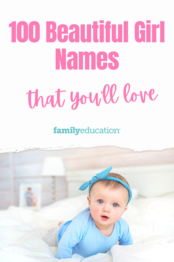 100-beautiful-girl-names-with-unique-meanings-familyeducation